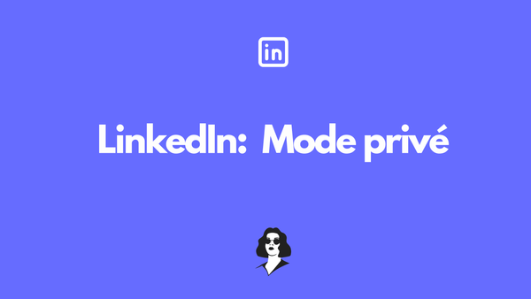[Guide] Passer en mode privé sur LinkedIn
